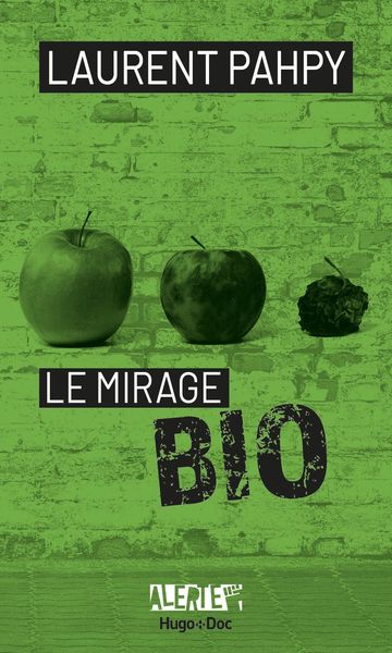 Produktbild: Alerte - Le mirage du bio