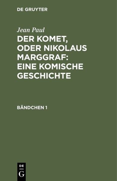 Produktbild: Der Komet, oder Nikolaus Marggraf : Eine komische Geschichte
