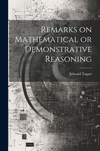 Produktbild: Remarks on Mathematical or Demonstrative Reasoning