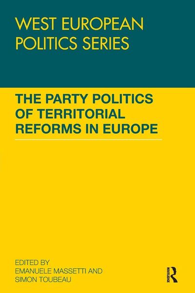 Produktbild: The Party Politics of Territorial Reforms in Europe