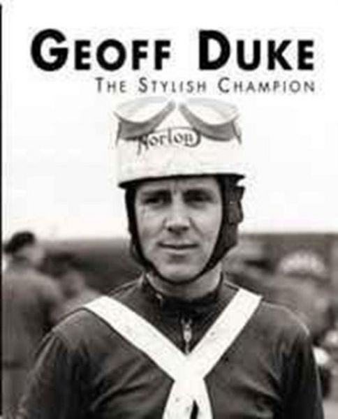 Produktbild: Geoff Duke - The Stylish Champion