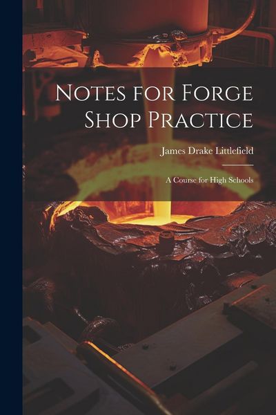 Produktbild: Notes for Forge Shop Practice: A Course for High Schools