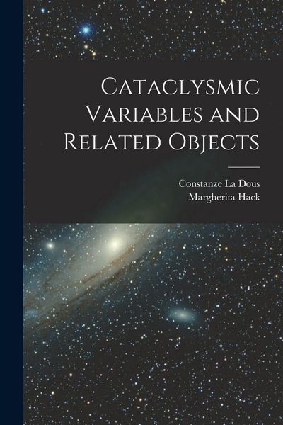 Produktbild: Cataclysmic Variables and Related Objects