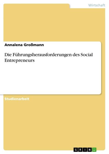 Produktbild: Die F&uuml;hrungsherausforderungen des Social Entrepreneurs