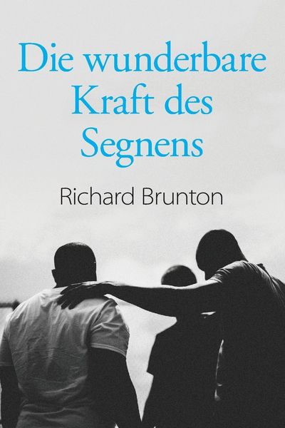 Produktbild: Die wunderbare Kraft des Segnens