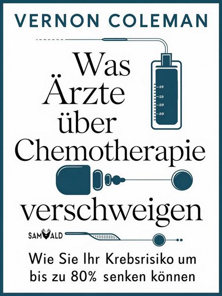 Produktbild: Was &Auml;rzte &uuml;ber Chemotherapie verschweigen