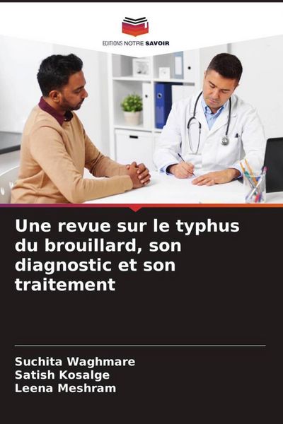 Produktbild: Une revue sur le typhus du brouillard, son diagnostic et son traitement