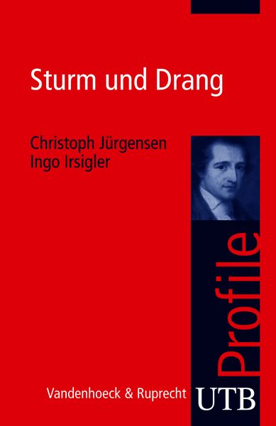 Sturm und Drang, Taschenbuch von Christoph Jürgensen , Ingo Irsigler, Utb GmbH, 9783825233983