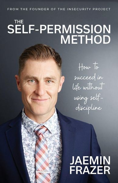 Produktbild: The Self-Permission Method. How to succeed in life without using self-discipline