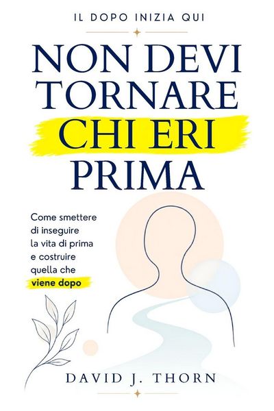 Produktbild: Non Devi Tornare Chi Eri Prima