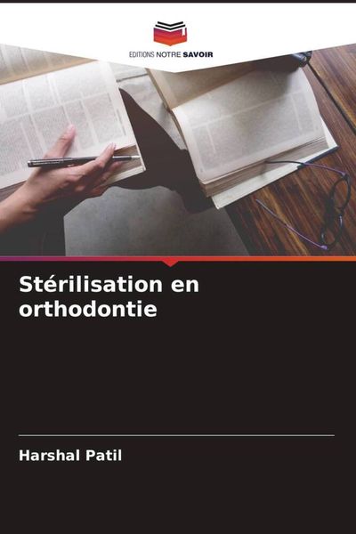 Produktbild: St&eacute;rilisation en orthodontie