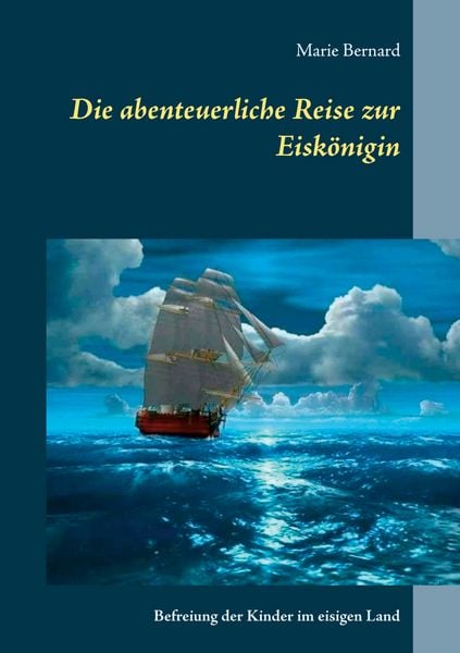 Produktbild: Die abenteuerliche Reise zur Eisk&ouml;nigin