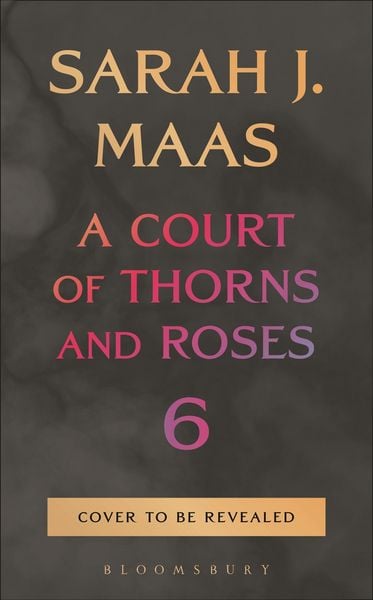 Produktbild: A Court of Thorns and Roses 6