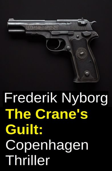 Produktbild: The Crane's Guilt: Copenhagen Thriller
