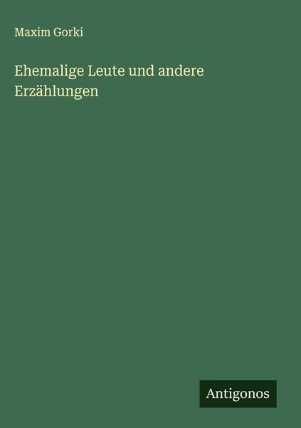 Produktbild: Ehemalige Leute und andere Erz&auml;hlungen
