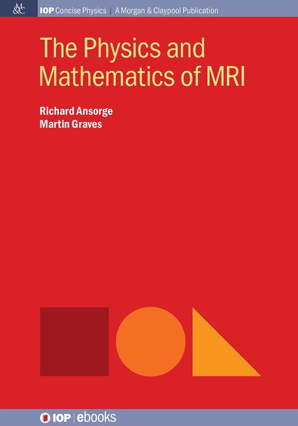 Produktbild: The Physics and Mathematics of MRI