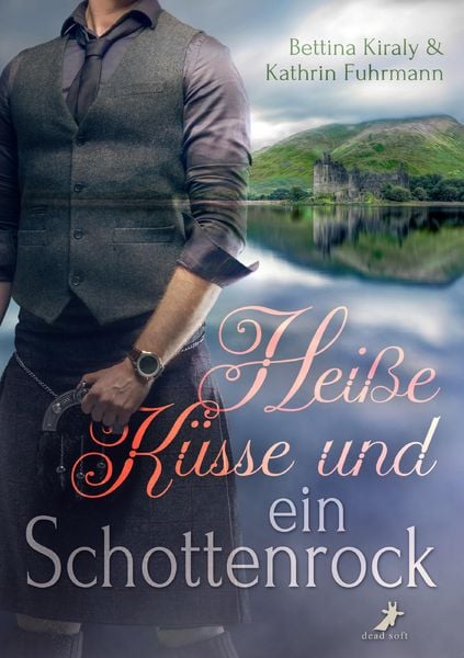 Produktbild: Hei&szlig;e K&uuml;sse & ein Schottenrock