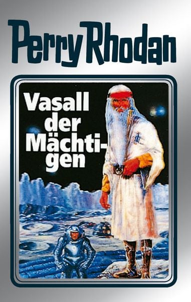Produktbild: Perry Rhodan 51: Vasall der M&auml;chtigen (Silberband)