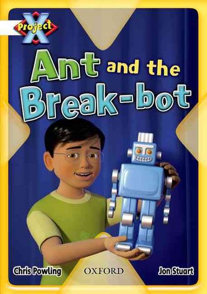 Produktbild: Project X: White: Inventors and Inventions: Ant and the Break-Bot