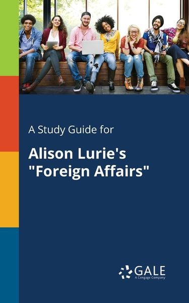 A Study Guide for Alison Lurie's 'Foreign Affairs'