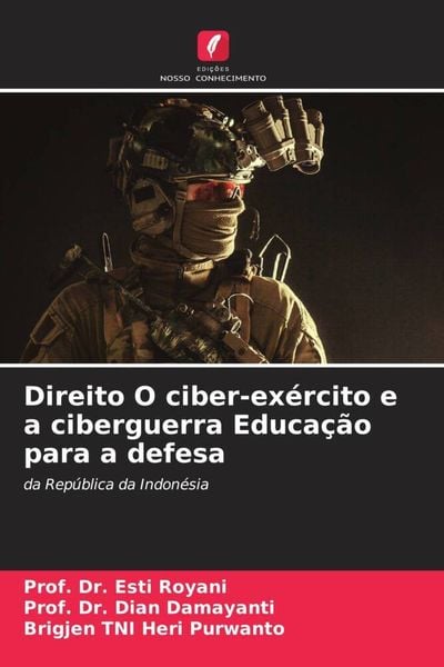 Produktbild: Direito O ciber-ex&eacute;rcito e a ciberguerra Educa&ccedil;&atilde;o para a defesa