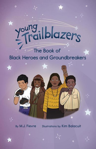 Produktbild: Young Trailblazers: The Book of Black Heroes and Groundbreakers