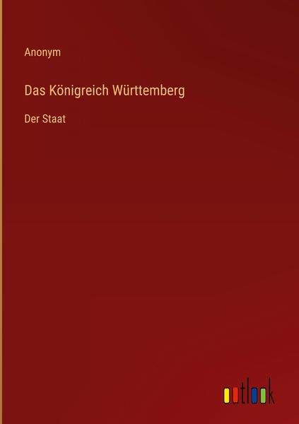 Produktbild: Das K&ouml;nigreich W&uuml;rttemberg