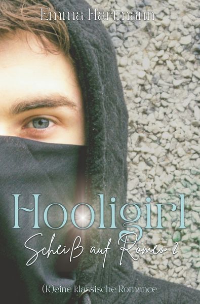 Produktbild: Hooligirl - Schei&szlig; auf Romeo 2