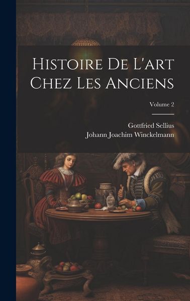 Produktbild: Histoire De L'art Chez Les Anciens; Volume 2