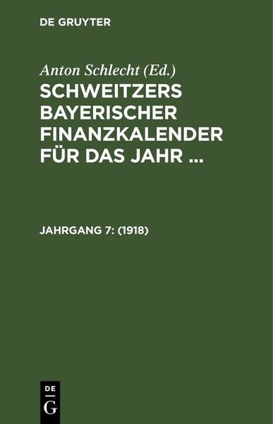 Schweitzers bayerischer Finanzkalender für das Jahr ... / 1918