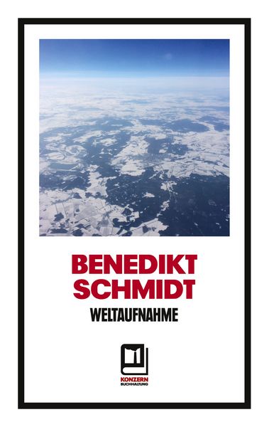 Weltaufnahme, Taschenbuch von Benedikt Schmidt, BoD – Books on Demand, 9783752607529