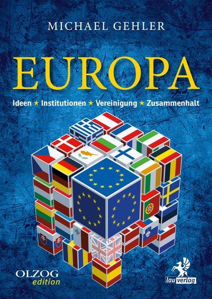 Europa, Gebundene Ausgabe von Michael Gehler, Olzog ein Imprint der Lau Verlag & Handel KG, 9783957681881
