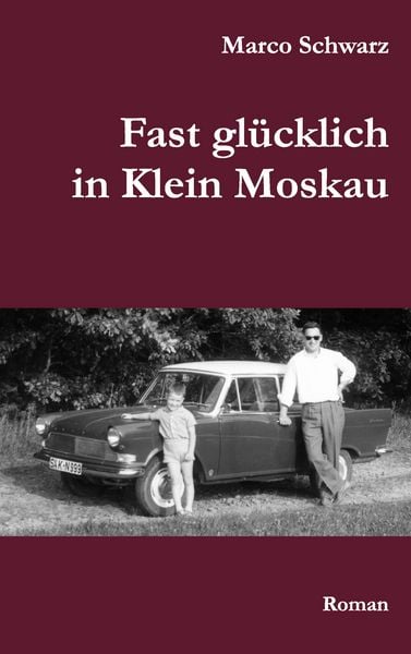 Produktbild: Fast gl&uuml;cklich in Klein Moskau