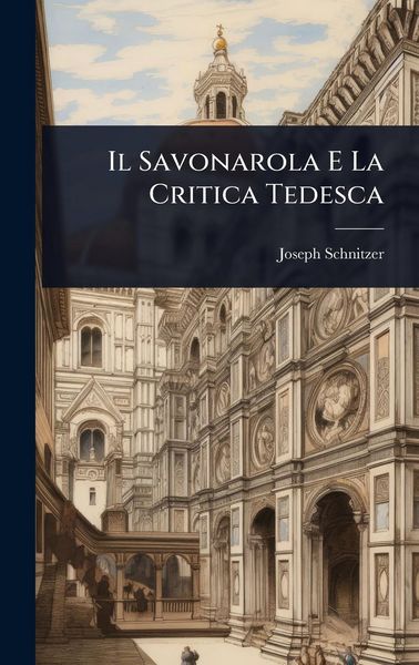 Produktbild: Il Savonarola E La Critica Tedesca