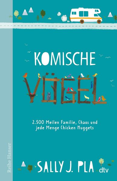 Produktbild: Komische V&ouml;gel - 2.500 Meilen Familie, Chaos und jede Menge Chicken Nuggets