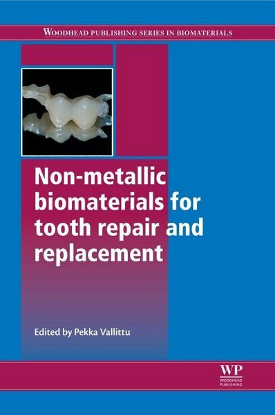 Produktbild: Vallittu, P: Non-Metallic Biomaterials for Tooth Repair and