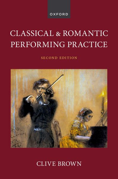 Produktbild: Classical and Romantic Performing Practice