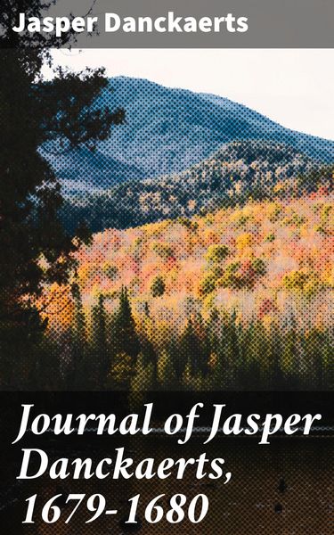 Produktbild: Journal of Jasper Danckaerts, 1679-1680