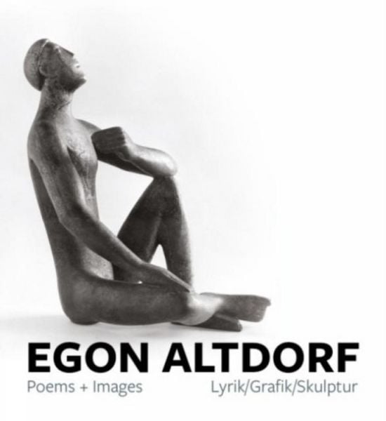 Produktbild: Egon Altdorf: Poems and Images