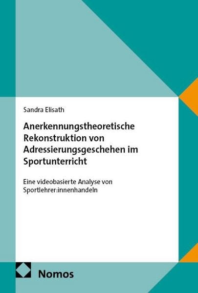 Produktbild: Anerkennungstheoretische Rekonstruktion von Adressierungsgeschehen im Sportunterricht
