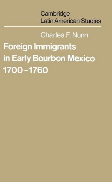 Produktbild: Foreign Immigrants in Early Bourbon Mexico, 1700 1760
