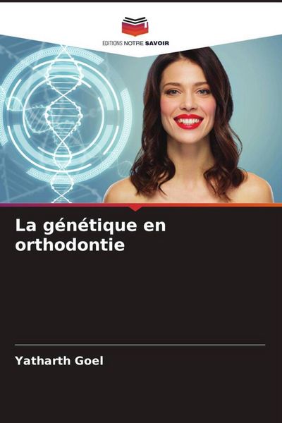 Produktbild: La g&eacute;n&eacute;tique en orthodontie