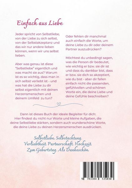 Produktbild: Einfach aus Liebe / Buch &uuml;ber Selbstliebe, Liebe, Achtsamkeit, Beziehung, Dankbarkeit, Freundschaft