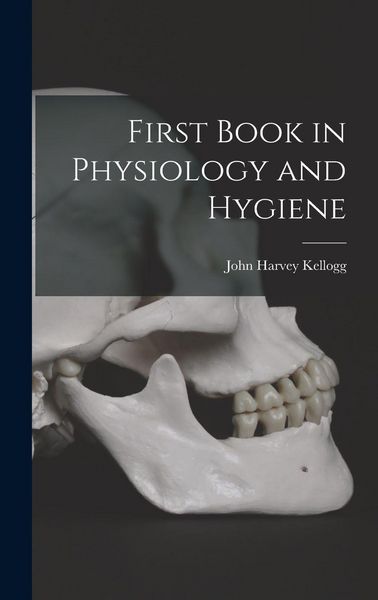 Produktbild: First Book in Physiology and Hygiene