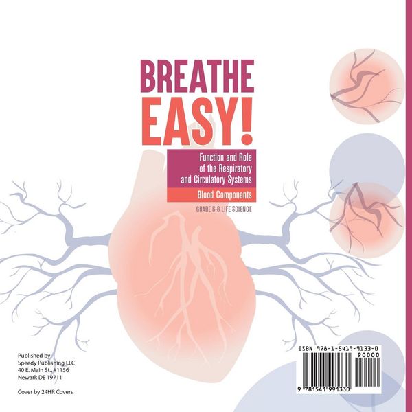 Produktbild: Breathe Easy! Function and Role of the Respiratory and Circulatory Systems | Blood Components | Grade 6-8 Life Science