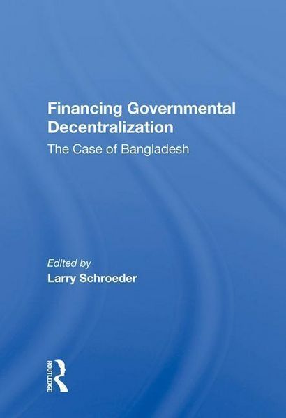 Produktbild: Schroeder, L: Financing Governmental Decentralization