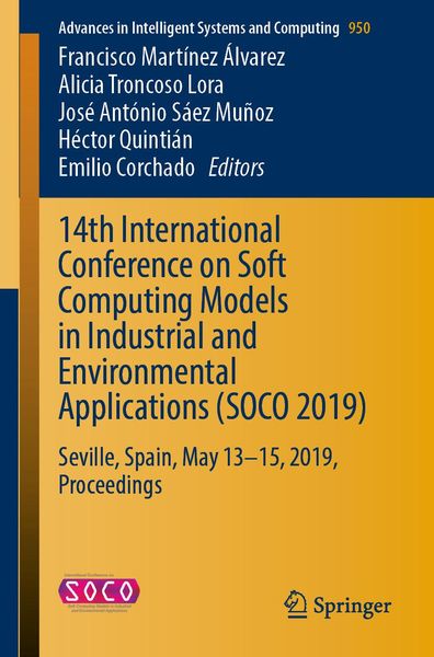 Produktbild: 14th International Conference on Soft Computing Models in Industrial and Environmental Applications (SOCO 2019)