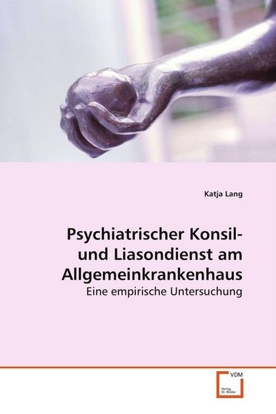 Produktbild: Lang, K: Psychiatrischer Konsil- und Liasondienst amAllgemei