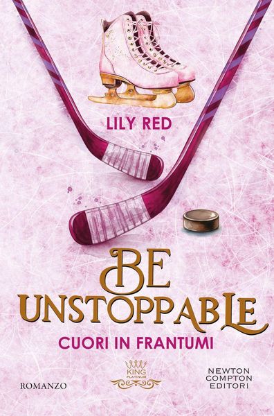 Produktbild: Be unstoppable. Cuori in frantumi