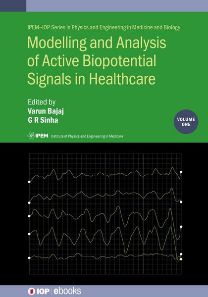 Produktbild: Modelling and Analysis of Active Biopotential Signals in Healthcare, Volume 1